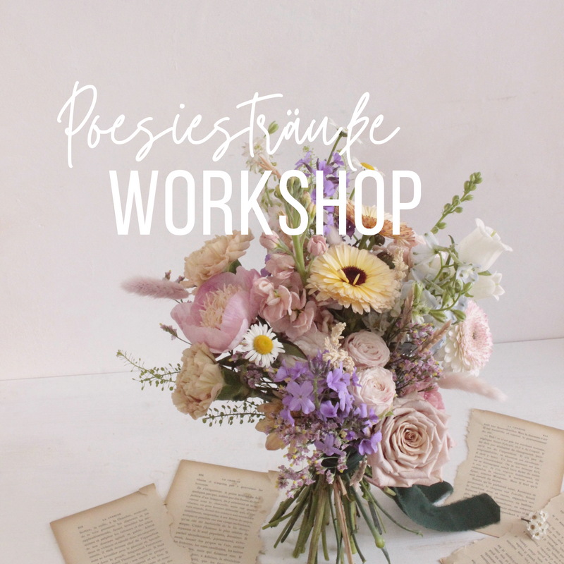 Poesiesträuße - Blumenworkshop Anmeldung